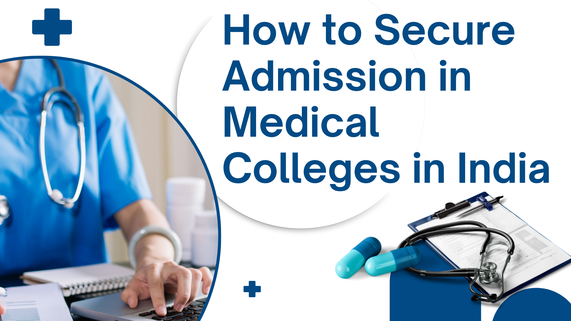 How to Secure Admission in Medical Colleges in India